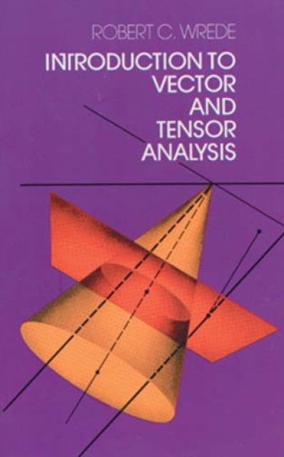 Introduction to Vector and Tensor Analysis, Paperback / softback Book