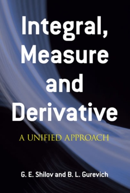 Integral Measure and Derivative : A Unified Approach, Paperback / softback Book