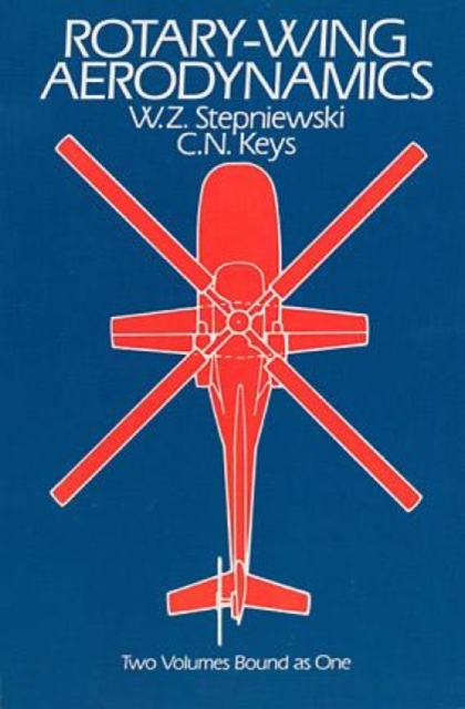 Rotary-Wing Aerodynamics, Paperback / softback Book