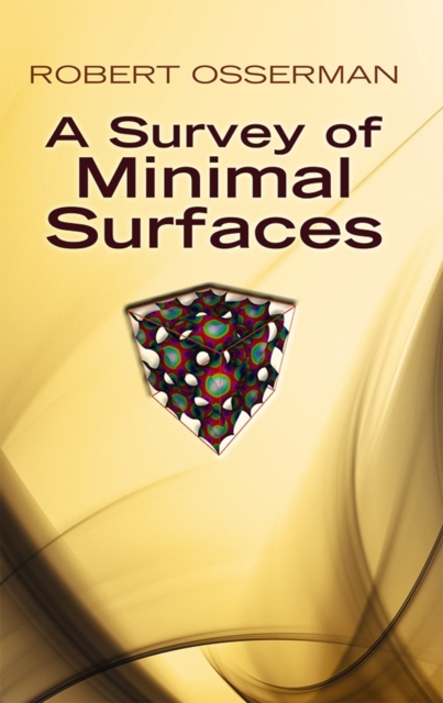 A Survey of Minimal Surfaces, Paperback / softback Book