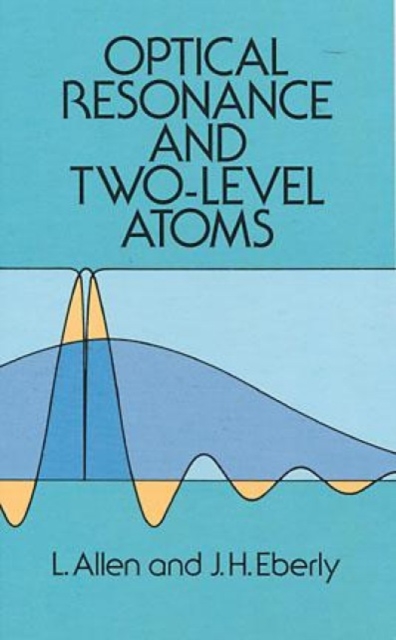 Optical Resonance and Two-Level Atoms, Paperback / softback Book