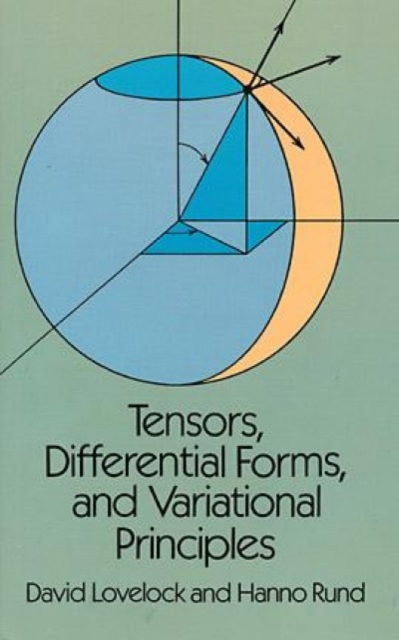 Tensors, Differential Forms and Variational Principles, Paperback / softback Book