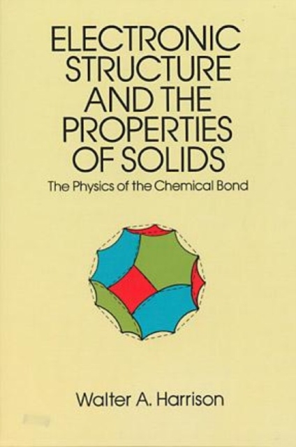 Electronic Structures and the Properties of Solids, Paperback / softback Book