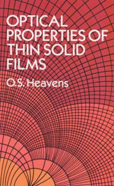 The Optical Properties of Thin Solid Films, Paperback / softback Book
