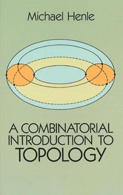 A Combinatorial Introduction to Topology, Paperback / softback Book