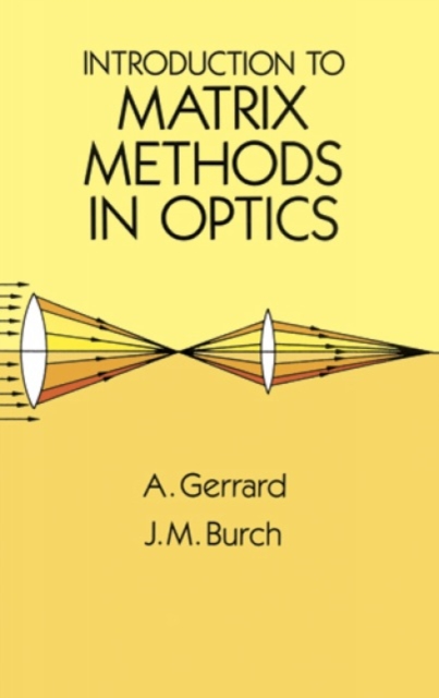 Introduction to Matrix Methods in Optics, Paperback / softback Book