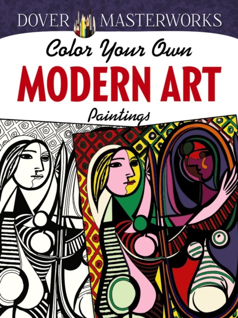 Dover Masterworks: Color Your Own Modern Art Paintings, Paperback / softback Book