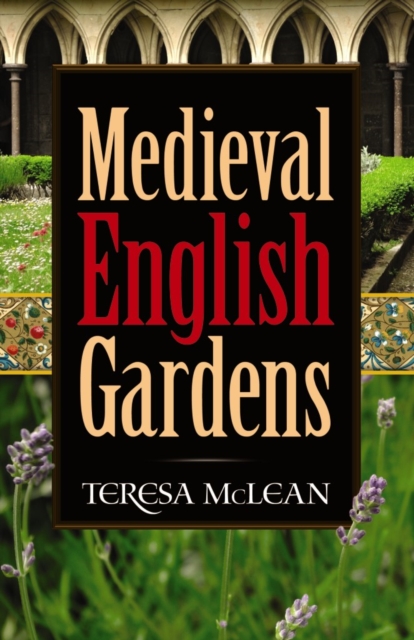 Medieval English Gardens, Paperback / softback Book