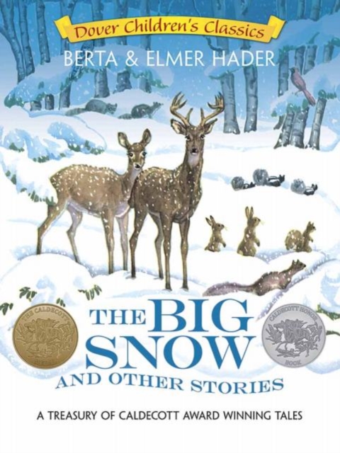 The Big Snow and Other Stories : A Treasury of Caldecott Award Winning Tales, Paperback / softback Book