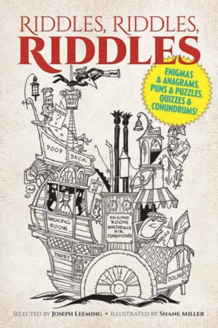 Riddles, Riddles, Riddles : Enigmas and Anagrams, Puns and Puzzles, Quizzes and Conundrums!, Paperback / softback Book