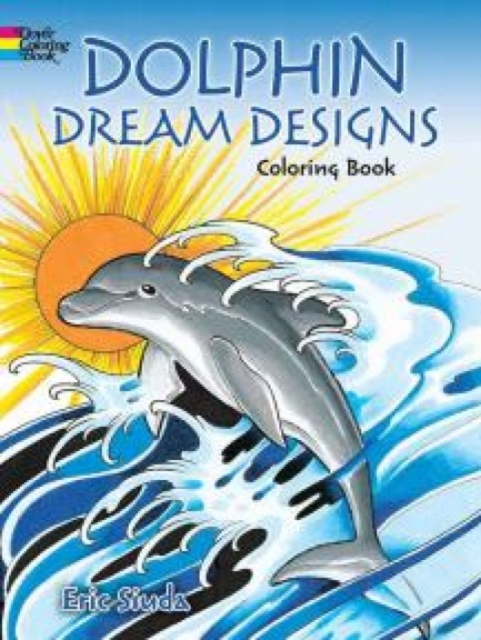 Dolphin Dream Designs Coloring Book, Paperback / softback Book