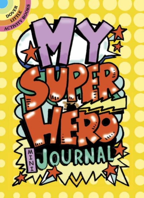 My Superhero Mini-Journal, Paperback / softback Book