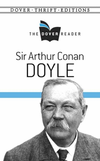 Sir Arthur Conan Doyle The Dover Reader, Paperback / softback Book