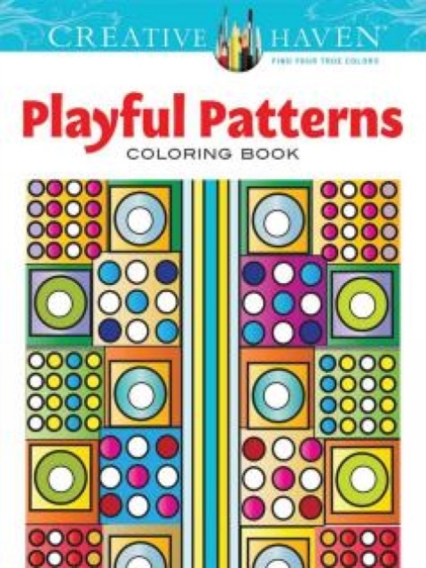 Creative Haven Playful Patterns Coloring Book, Paperback / softback Book
