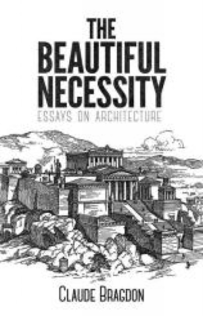 The Beautiful Necessity, Paperback / softback Book