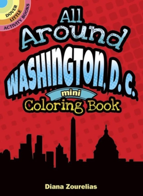 All Around Washington D.C. Mini Coloring Book, Paperback / softback Book