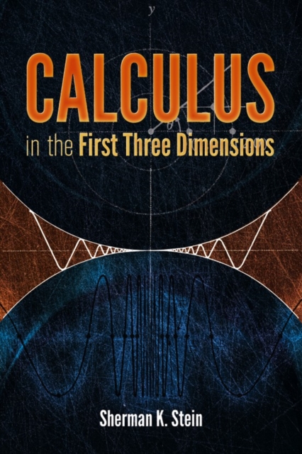 Calculus in the First Three Dimensions, Paperback / softback Book