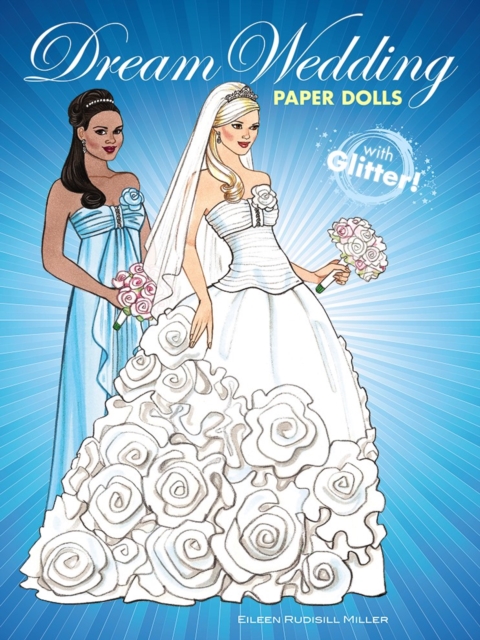 Dream Wedding Paper Dolls with Glitter!, Paperback / softback Book