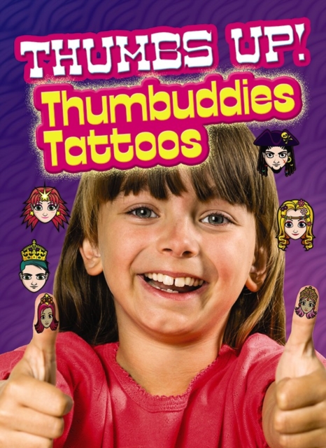 Thumbs Up! Thumbuddies Tattoos, Paperback / softback Book