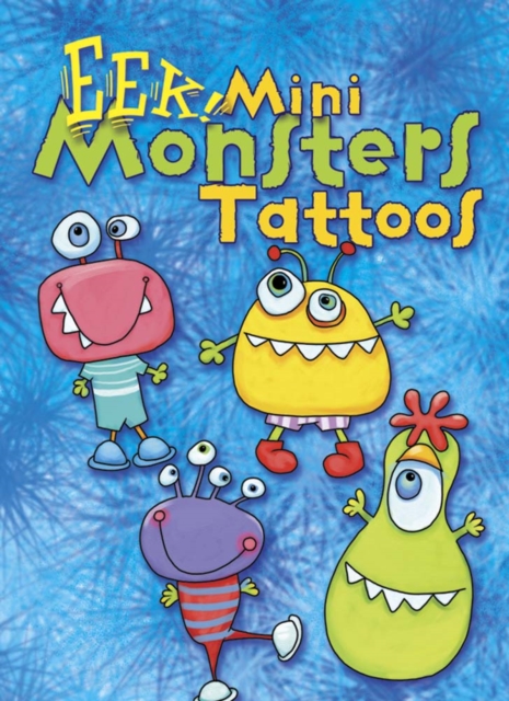 Eek! Mini Monsters Tattoos, Paperback / softback Book