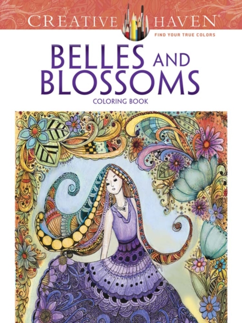Creative Haven Belles and Blossoms Coloring Book, Paperback / softback Book