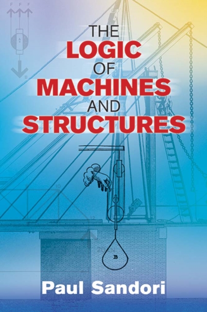 Logic of Machines and Structures, Paperback / softback Book