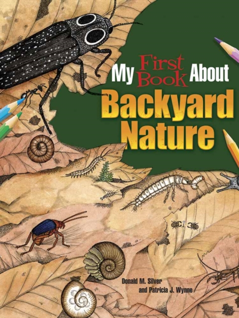 My First Book About Backyard Nature : Ecology for Kids!, Paperback / softback Book