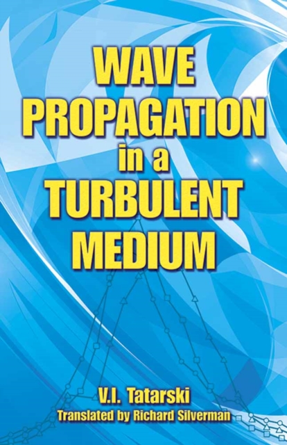 Wave Propagation in a Turbulent Medium, Paperback / softback Book