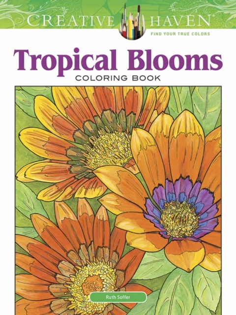 Creative Haven Tropical Blooms Coloring Book, Paperback / softback Book
