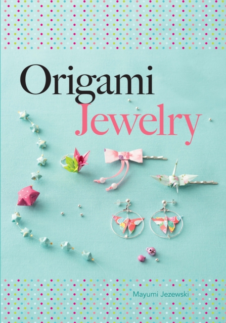 Origami Jewelry, PDF eBook