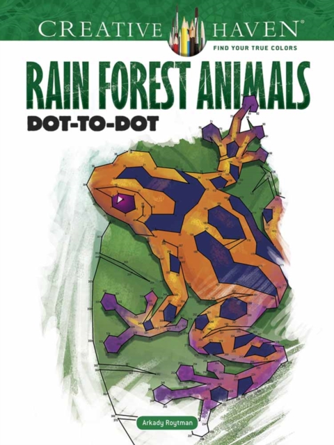 Creative Haven Rain Forest Animals Dot-to-Dot, Paperback / softback Book