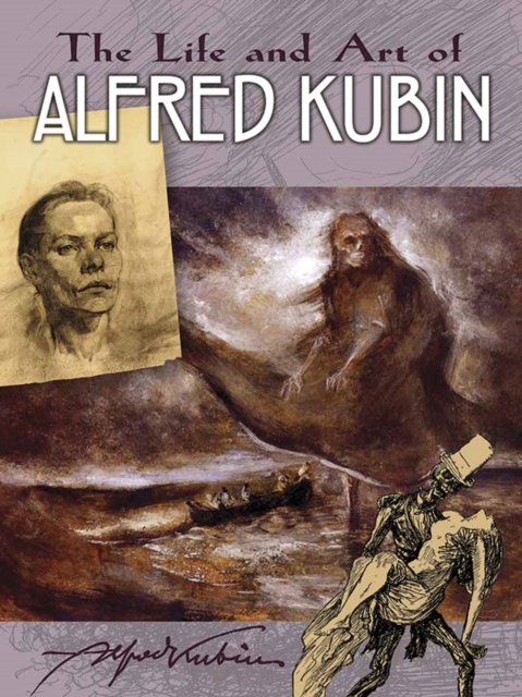 Life and Art of Alfred Kubin, Paperback / softback Book