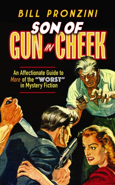 Son of Gun in Cheek: An Affectionate Guide to More of the "Worst" in Mystery Fiction, Paperback / softback Book