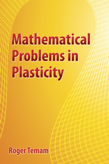 Mathematical Problems in Plasticity, Paperback / softback Book