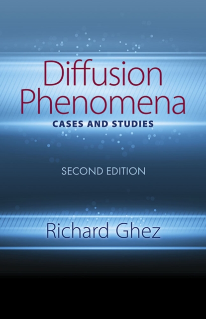 Diffusion Phenomena: Cases and Studies: Second Edition : Second Edition, Paperback / softback Book