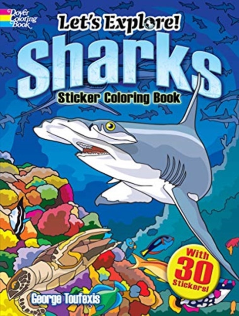Let's Explore! Sharks Sticker Coloring Book, Paperback / softback Book