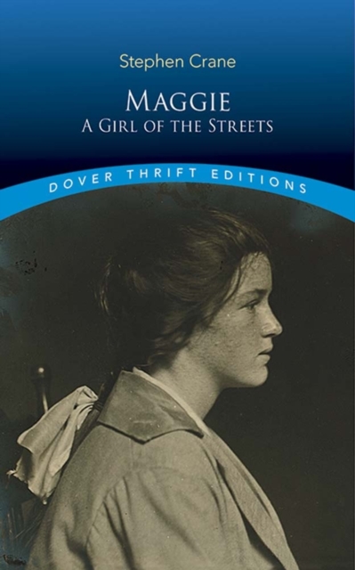 Maggie : A Girl of the Streets, Paperback / softback Book
