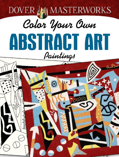 Dover: Masterworks Color Your Own Abstract Art Paintings, Paperback / softback Book