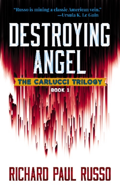 Destroying Angel : The Carlucci Trilogy Book One, Paperback / softback Book