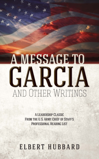 A Message to Garcia and Other Writings, EPUB eBook