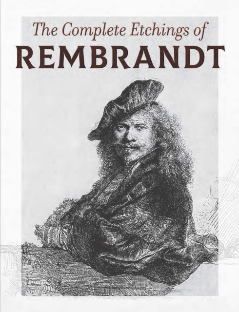 The Complete Etchings of Rembrandt, EPUB eBook