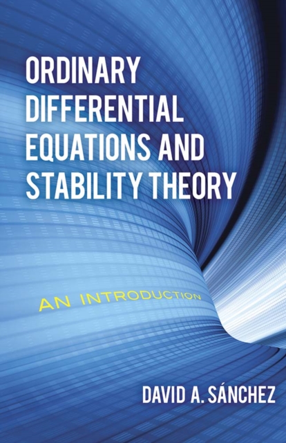 Ordinary Differential Equations and Stability Theory : An Introduction, Paperback / softback Book