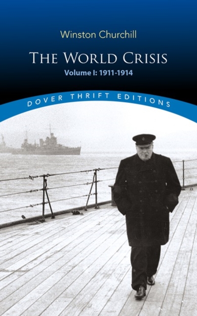 The World Crisis, Volume I : 1911-1914, Paperback / softback Book