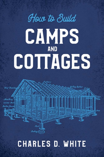 How to Build Camps and Cottages, Paperback / softback Book