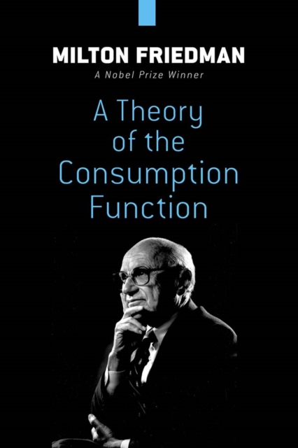 Theory of the Consumption Function, Paperback / softback Book