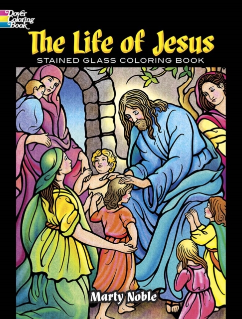 The Life of Jesus Stained Glass Coloring Book, Paperback / softback Book