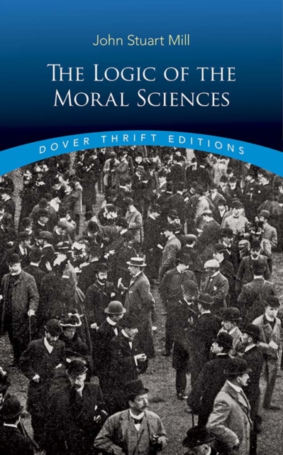 Logic of the Moral Sciences, Paperback / softback Book