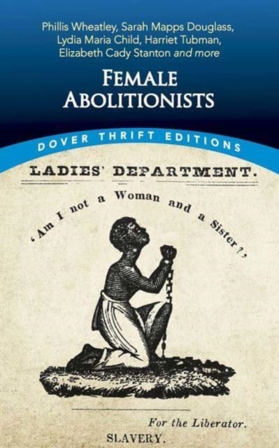 Female Abolitionists, Paperback / softback Book