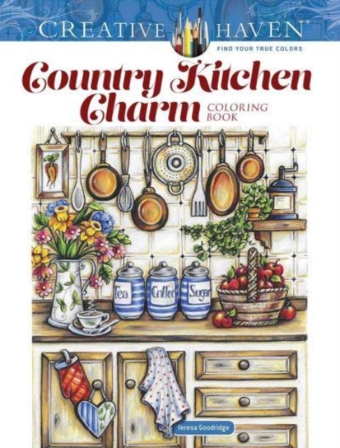 Creative Haven Country Kitchen Charm Coloring Book, Paperback / softback Book