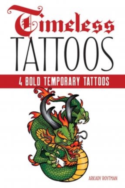 Timeless Tattoos : 4 Bold Temporary Tattoos, Paperback / softback Book